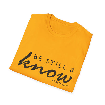 Inspirational Unisex T-Shirt - 'Be Still & Know' Psalm 46:10