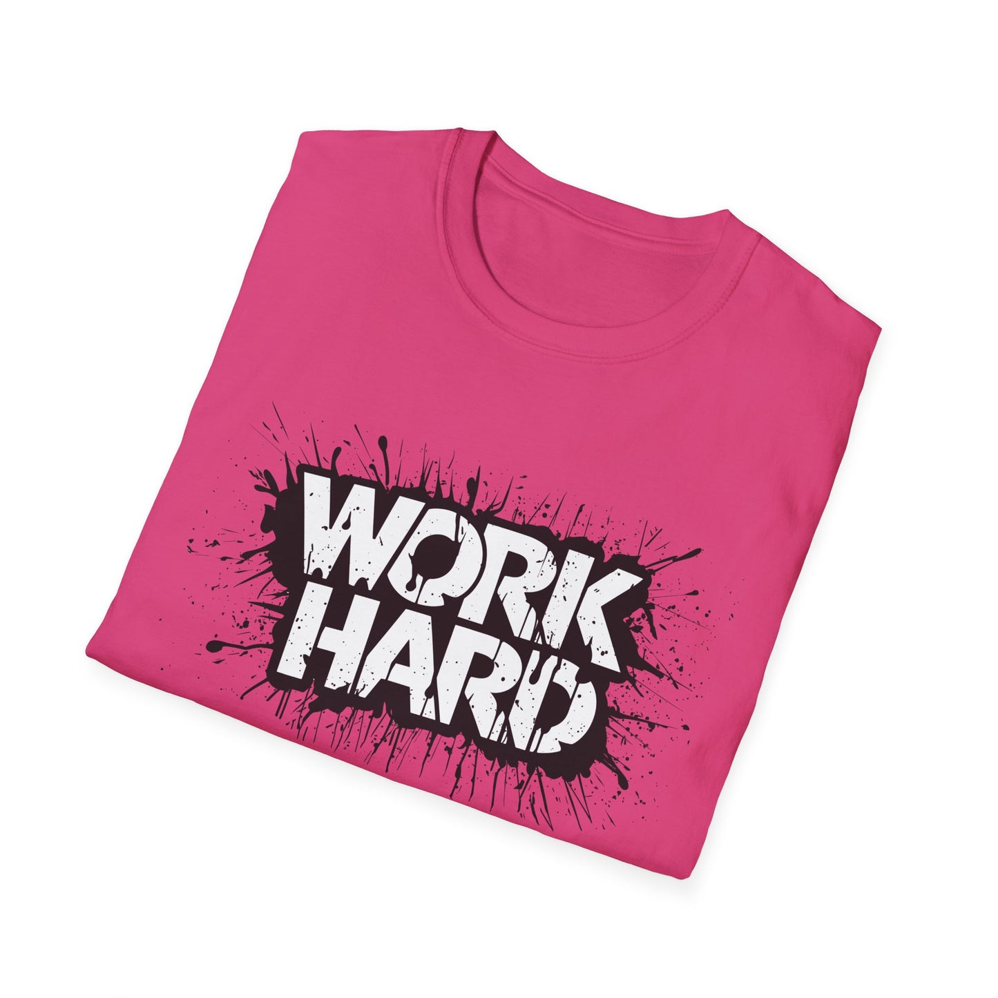 Work Hard Unisex T-Shirt - Motivational Tee for Gym, Gifts, Casual Wear, Funny Shirt, Work Motivation Apparel