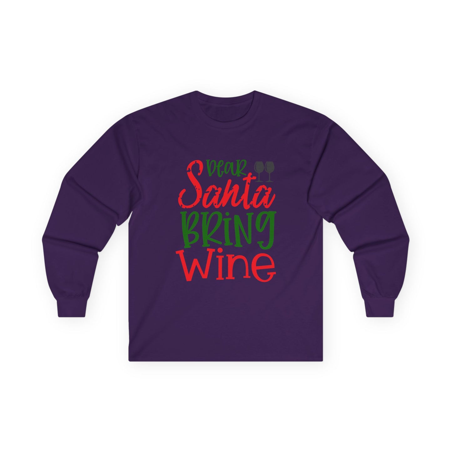 Dear Santa Bring Wine Long Sleeve Tee, Funny Holiday T-Shirt, Gift for Wine Lovers, Christmas Party Apparel, Unisex Holiday Wear