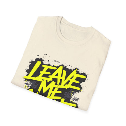 Unisex Softstyle T-Shirt with 'Leave Me Alone' Design - Funny Gift, Casual Wear, Relaxation, Self-Care, Gifts for Introverts