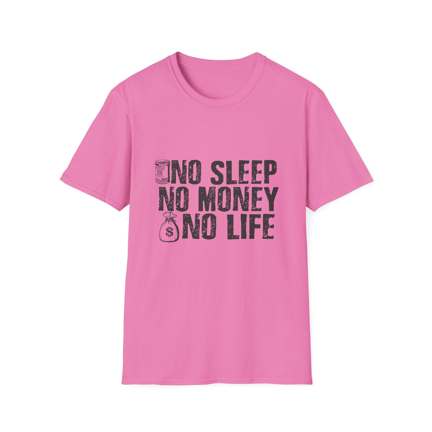 Unisex Softstyle T-Shirt - 'No Sleep No Money No Life' Motivational Tee