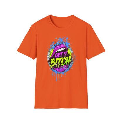 Colorful Graphic Tee for Fun Spirits | Get It Bitch Design, Unisex T-Shirt, Gift for Friends, Casual Wear, Party Shirt