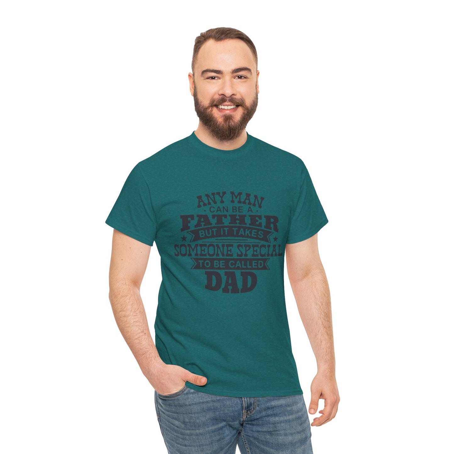 Father's Day Unisex Heavy Cotton Tee - 'Any Man Can Be A Father, But It Takes Someone Special To Be Called Dad'