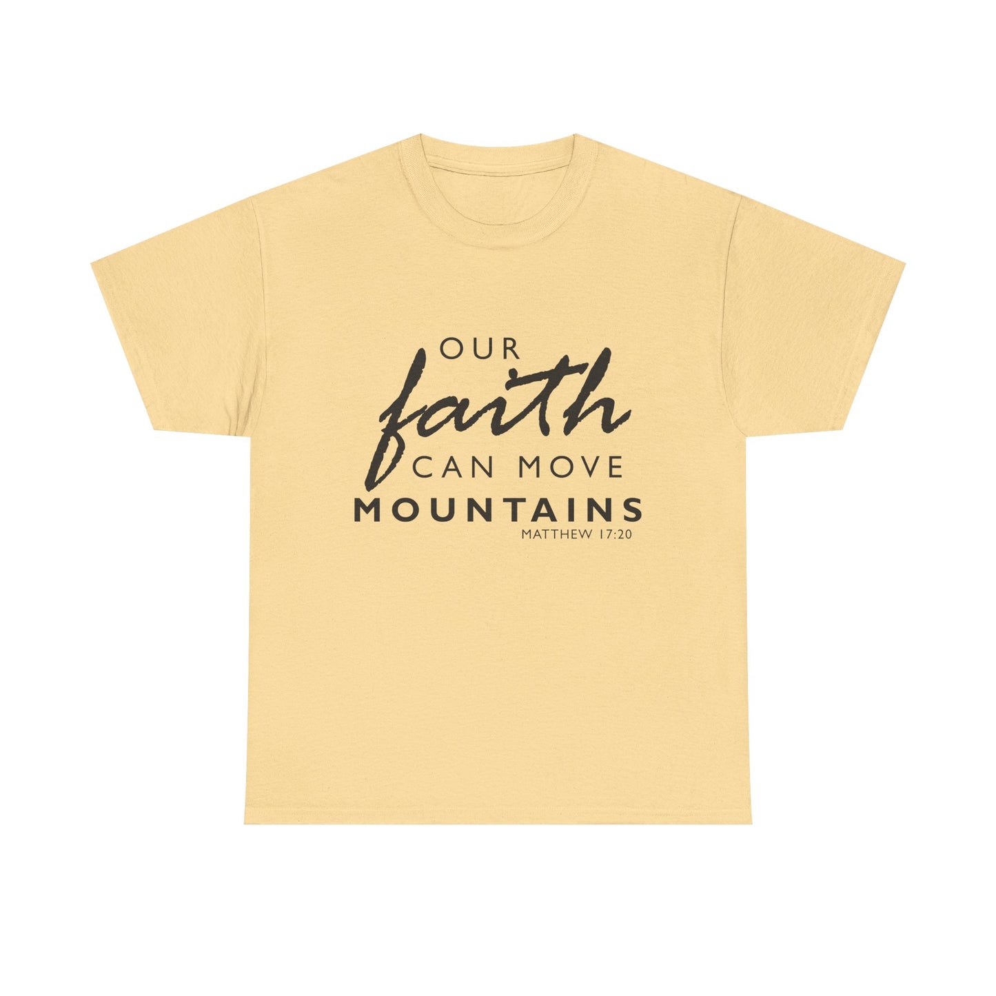 Inspirational Faith T-Shirt - 'Our Faith Can Move Mountains'
