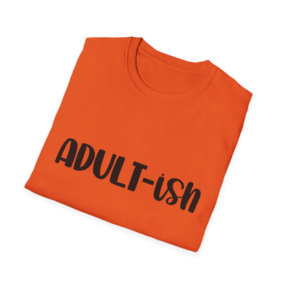 Funny Adult-ish Unisex Softstyle T-Shirt – Perfect Gift for New Adults