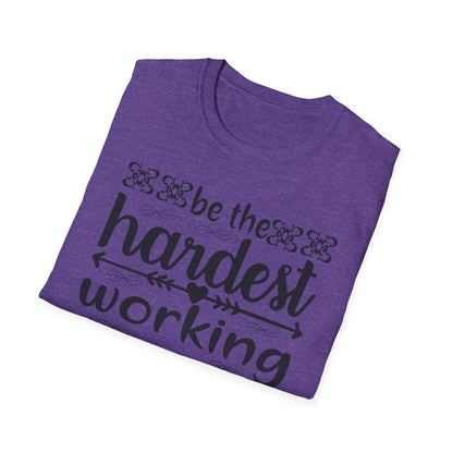 Motivational T-Shirt - Be the Hardest Working Person You Know, Unisex Tee, Gift for Graduates, Inspirational Apparel, Workwear, Casual [...]