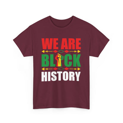 Unisex Heavy Cotton Tee - WE ARE BLACK HISTORY - Statement Tee, Celebrate Black History Month, Cultural Pride Apparel, Gift for [...]