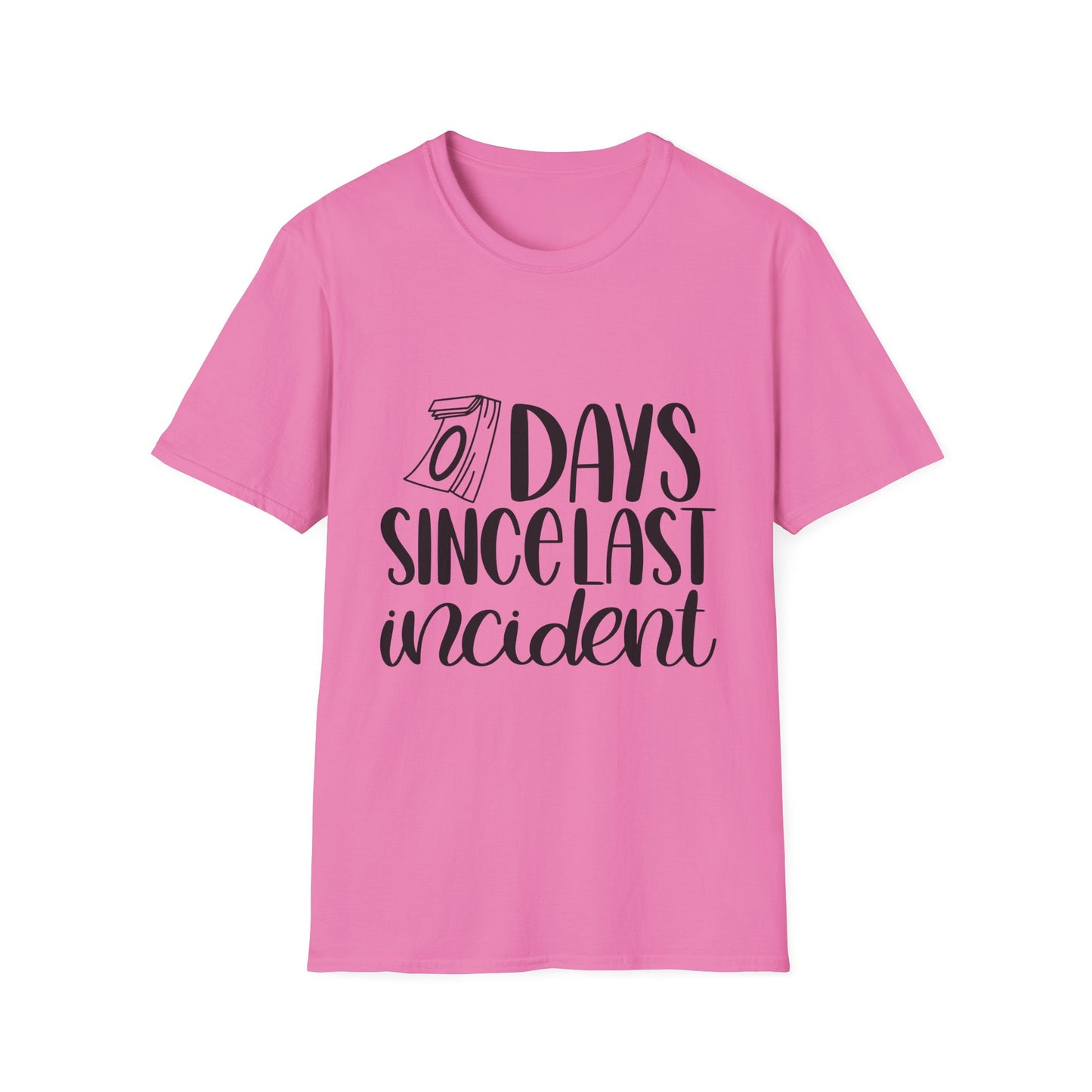 Funny Unisex Softstyle T-Shirt - 'Days Since Last Incident' Humor Tee