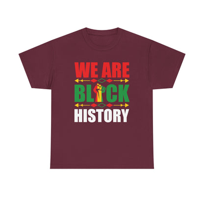 Unisex Heavy Cotton Tee - WE ARE BLACK HISTORY - Statement Tee, Celebrate Black History Month, Cultural Pride Apparel, Gift for [...]