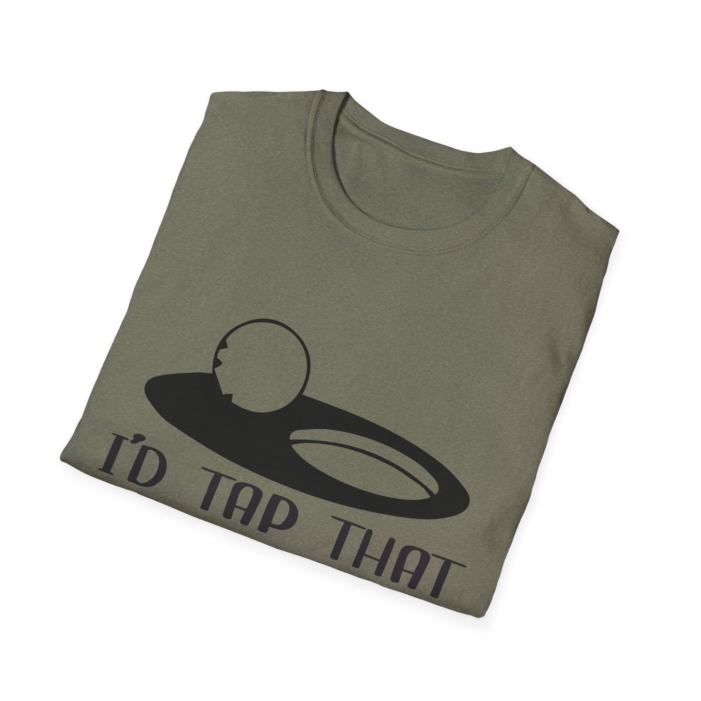 Funny I'd Tap That Unisex Softstyle T-Shirt