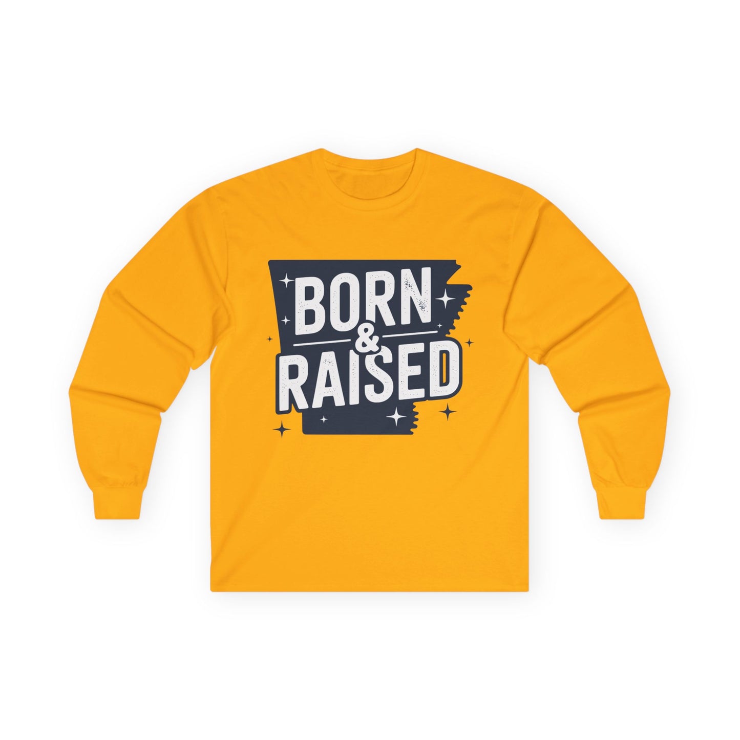 Born & Raised Long Sleeve Tee — State Pride Graphic Shirt