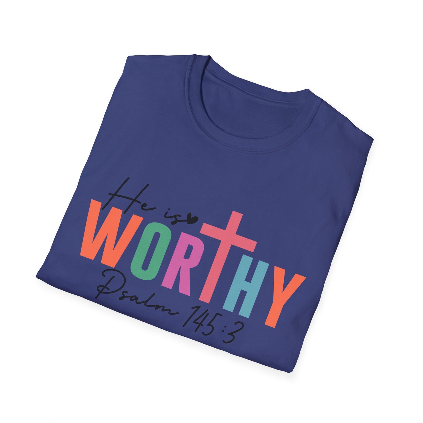 He is Worthy T-Shirt, Unisex Christian Tee, Psalm 145 3 Shirt, Inspirational Gift, Faith-Based Apparel, Church Outfit