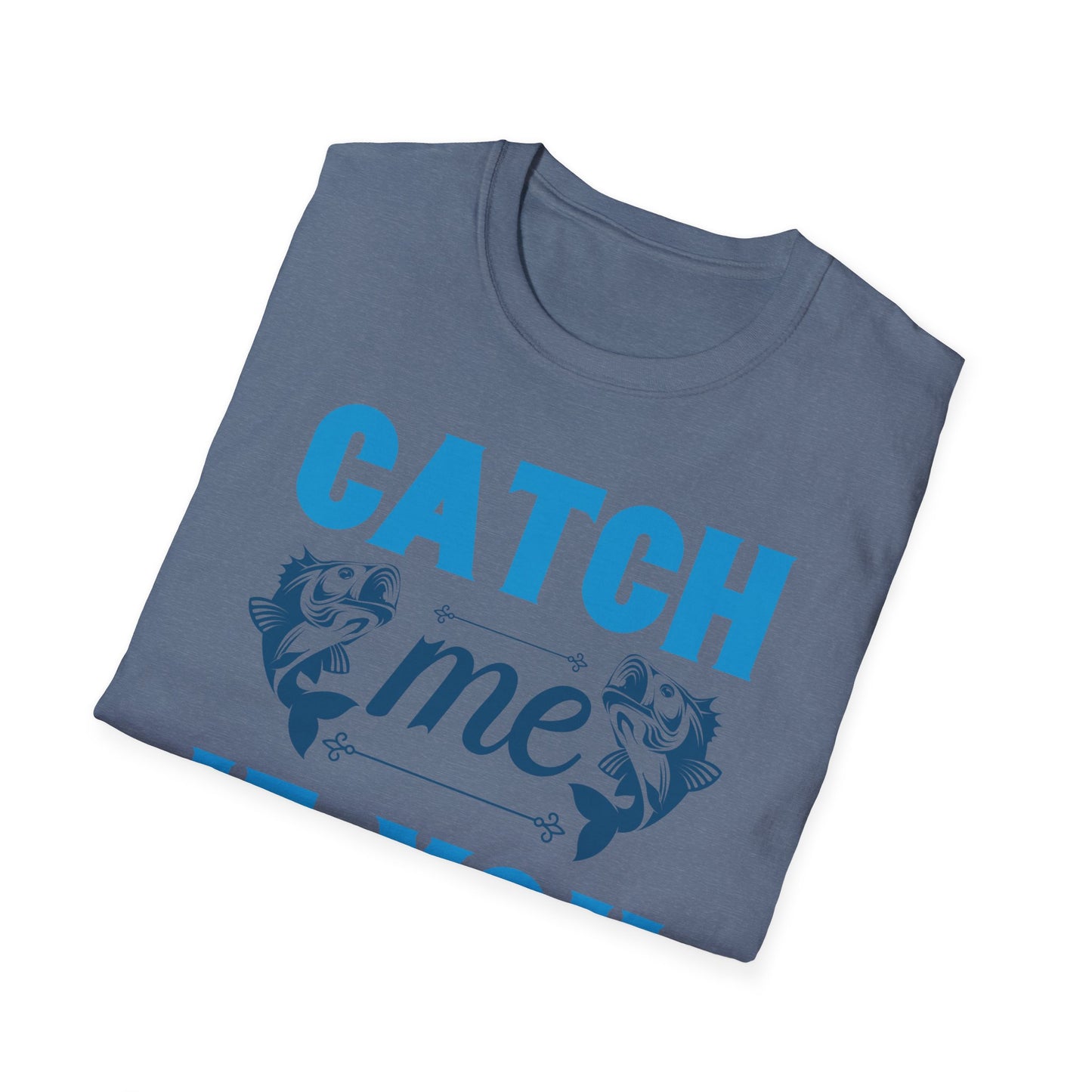 Catch Me If You Can Unisex Softstyle T-Shirt, Funny Tee, Gift for Game Lovers, Casual Wear, Birthday Gift, Graphic T-Shirt