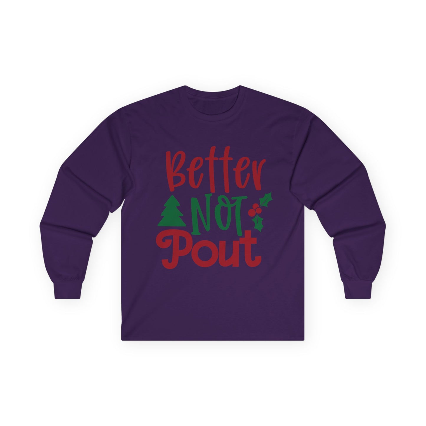 Christmas Long Sleeve Tee, Unisex Holiday Shirt, Better Not Pout Shirt, Festive Gift, Cute Winter Wear