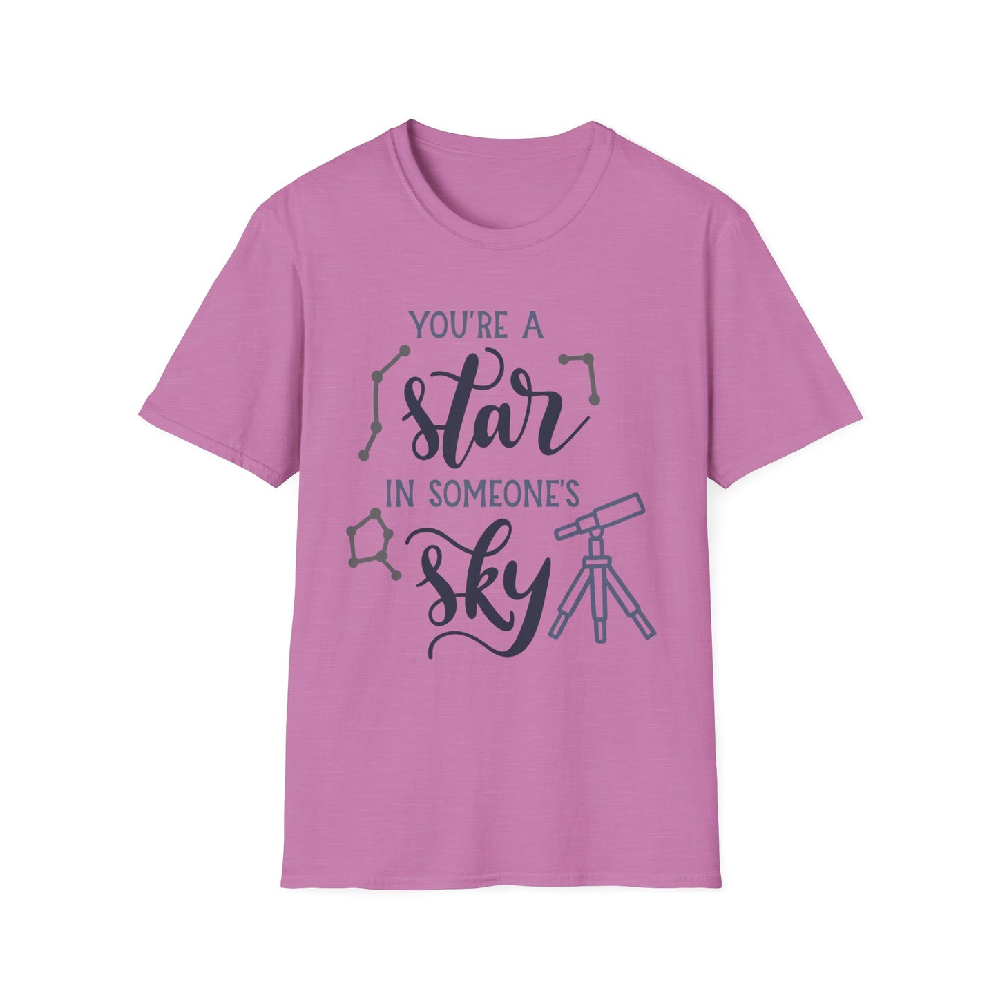 Inspirational T-Shirt, You're a Star in Someone's Sky Tee, Gift for Friends, Motivational Apparel, Birthday Present, Unisex Fashion