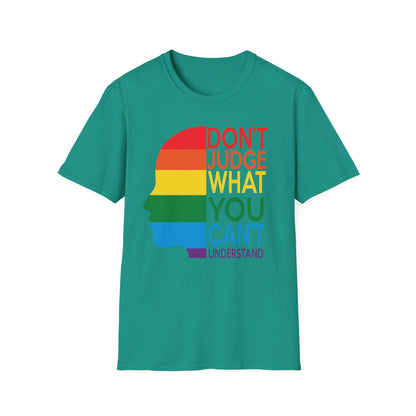 Pride Message Unisex T-Shirt - LGBTQ+ Pride Tee, Rainbow Graphic Shirt, Inclusive Fashion, Gift for Allies, Don't Judge Shirt