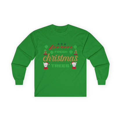 Farm Fresh Christmas Trees Long Sleeve Tee, Holiday Shirt, Xmas Gift, Christmas Apparel, Festive Outfit, Winter Wear