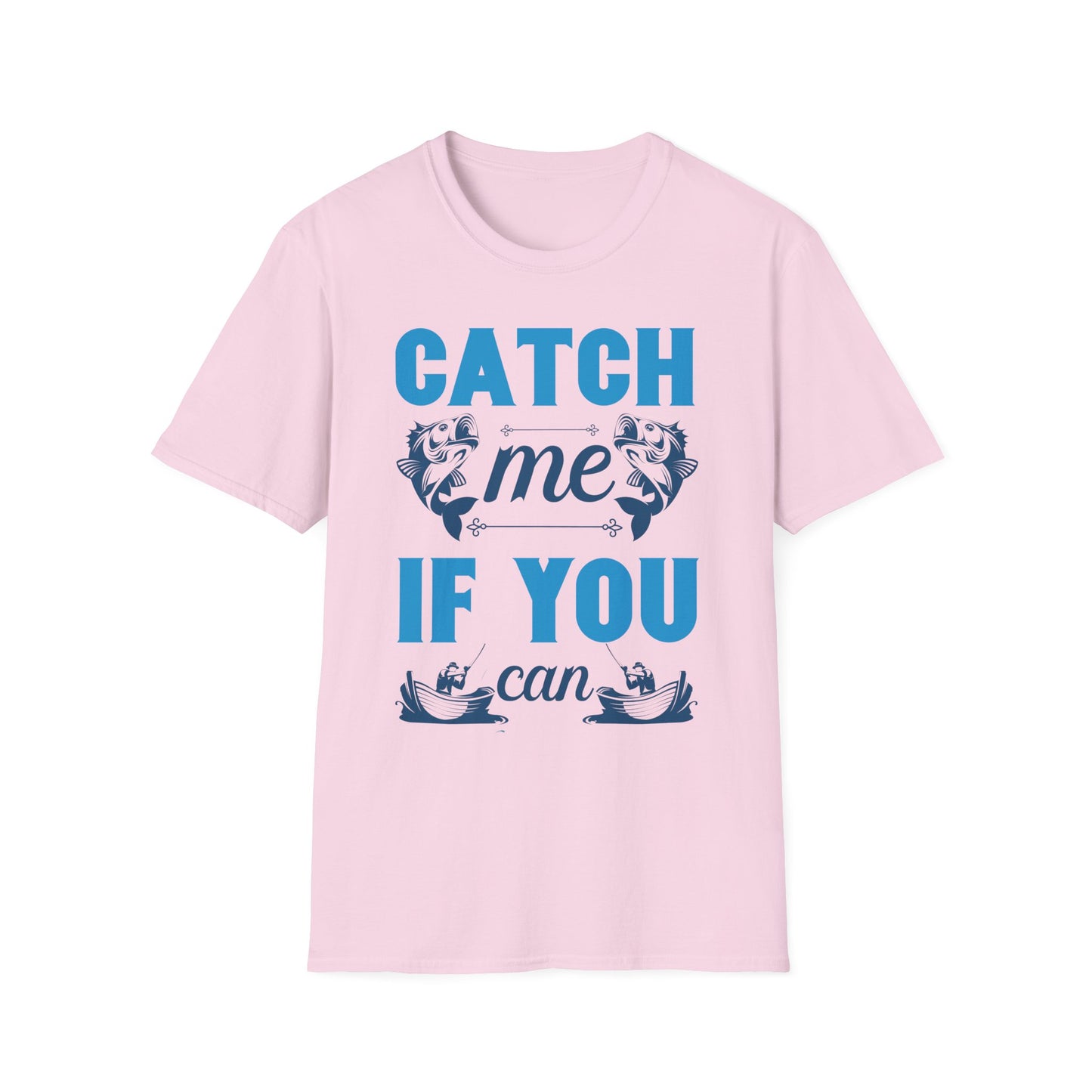 Catch Me If You Can Unisex Softstyle T-Shirt, Funny Tee, Gift for Game Lovers, Casual Wear, Birthday Gift, Graphic T-Shirt