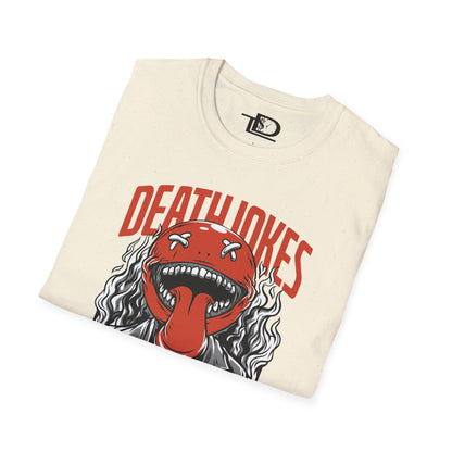 Funny Graphic Tee, Unisex Humor Shirt, Gift for Jokesters, Death Jokes Design, Comfortable Casual Wear