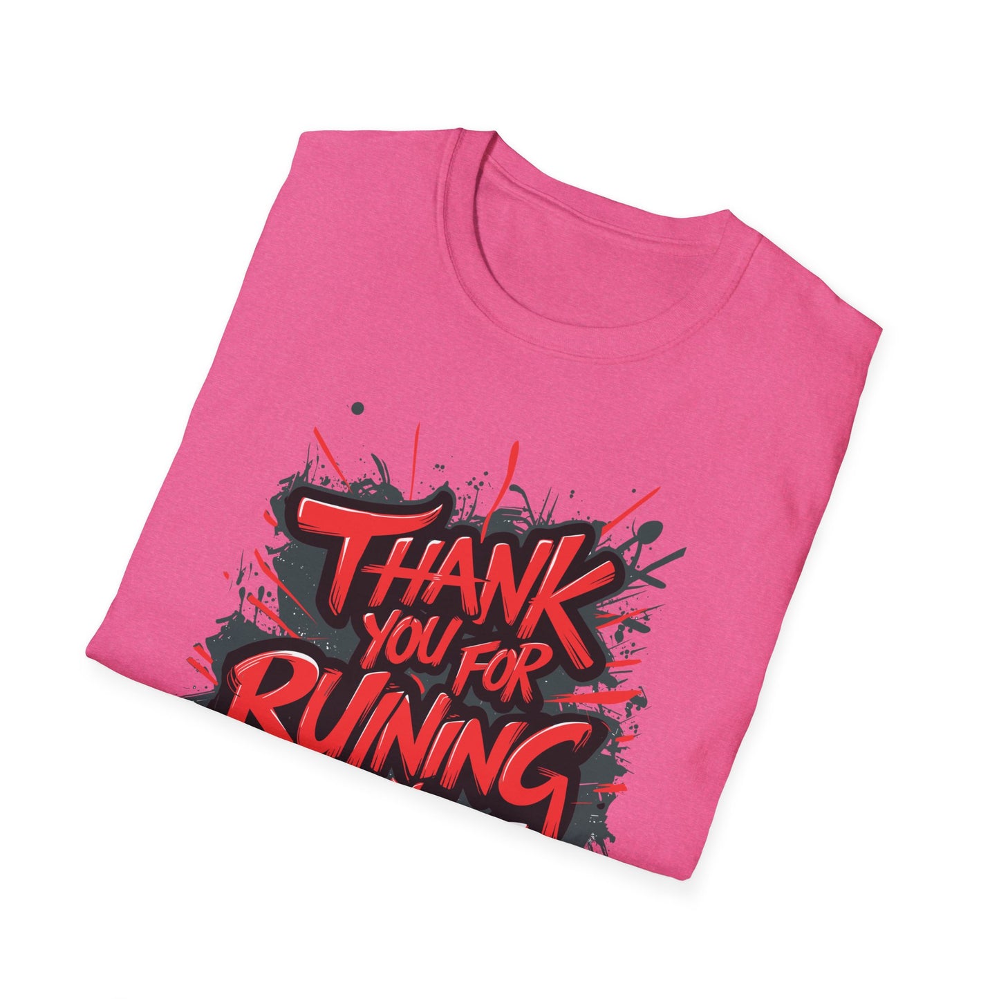 Unisex Graphic T-Shirt, Humorous Tee for Everyday Wear, Perfect Gift for Friends, Casual Style, Lighthearted Humor Shirt