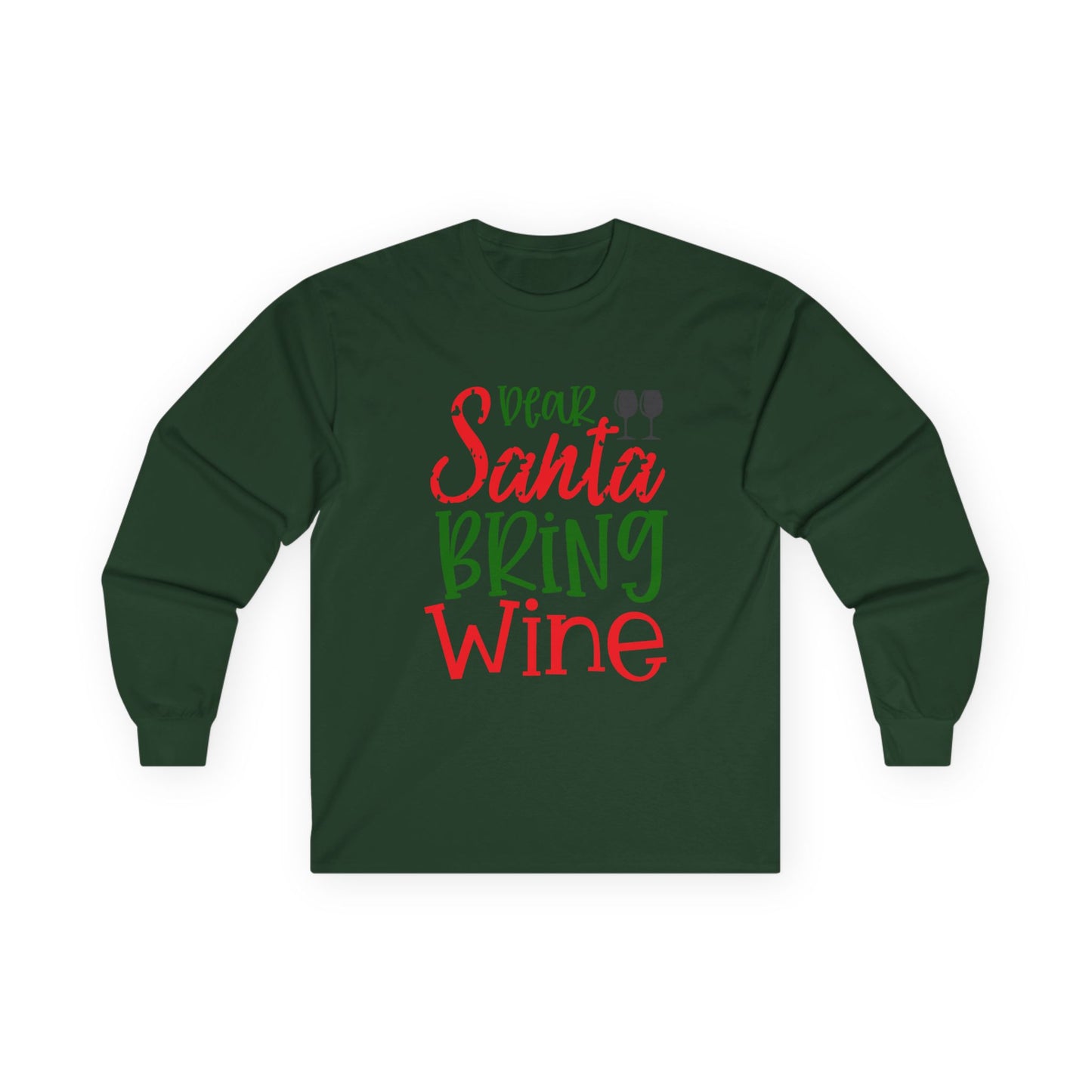 Dear Santa Bring Wine Long Sleeve Tee, Funny Holiday T-Shirt, Gift for Wine Lovers, Christmas Party Apparel, Unisex Holiday Wear