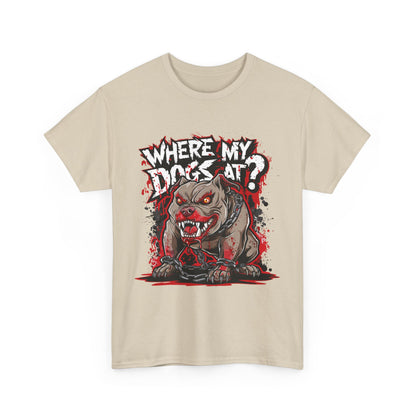 Unisex Graphic Tee - "Where My Dogs At?" Horror Style, Perfect for Halloween, Dog Lovers, Casual Wear