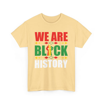 Unisex Heavy Cotton Tee - WE ARE BLACK HISTORY - Statement Tee, Celebrate Black History Month, Cultural Pride Apparel, Gift for [...]