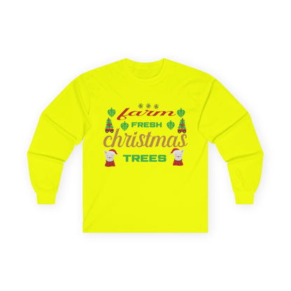 Farm Fresh Christmas Trees Long Sleeve Tee, Holiday Shirt, Xmas Gift, Christmas Apparel, Festive Outfit, Winter Wear