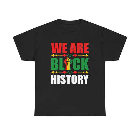 Unisex Heavy Cotton Tee - WE ARE BLACK HISTORY - Statement Tee, Celebrate Black History Month, Cultural Pride Apparel, Gift for [...]