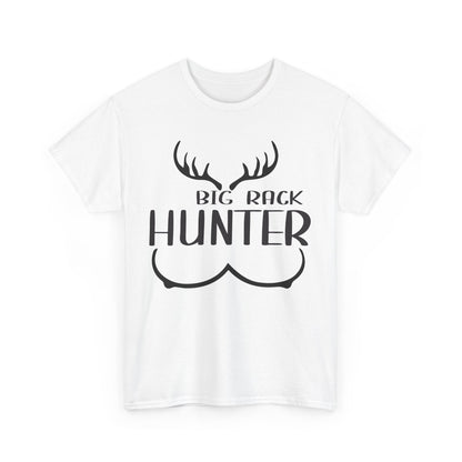 Hunting Humor Tee, Big Rack Hunter, Funny Hunter Shirt, Outdoor Apparel, Gift for Hunting Enthusiasts