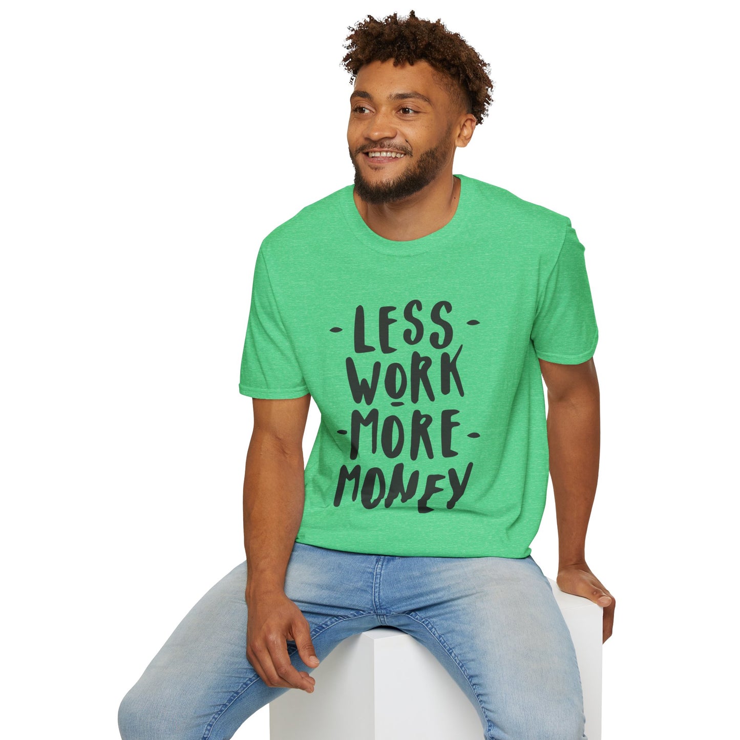Motivational Unisex T-Shirt - 'Less Work More Money'