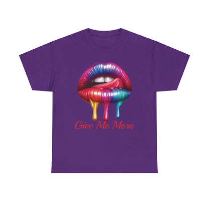 Rainbow Lips Graphic Unisex Heavy Cotton Tee - "Give Me More"