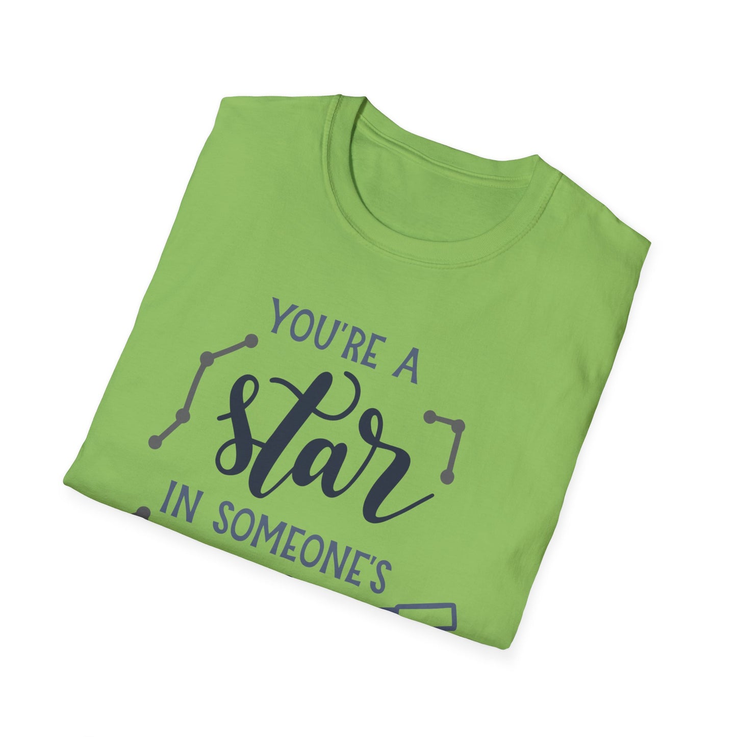 Inspirational T-Shirt, You're a Star in Someone's Sky Tee, Gift for Friends, Motivational Apparel, Birthday Present, Unisex Fashion