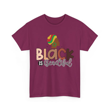 Black is Beautiful Unisex Heavy Cotton Tee, Inspirational T-Shirt, Diversity Apparel, Affirmation Clothing, Gift for Activists