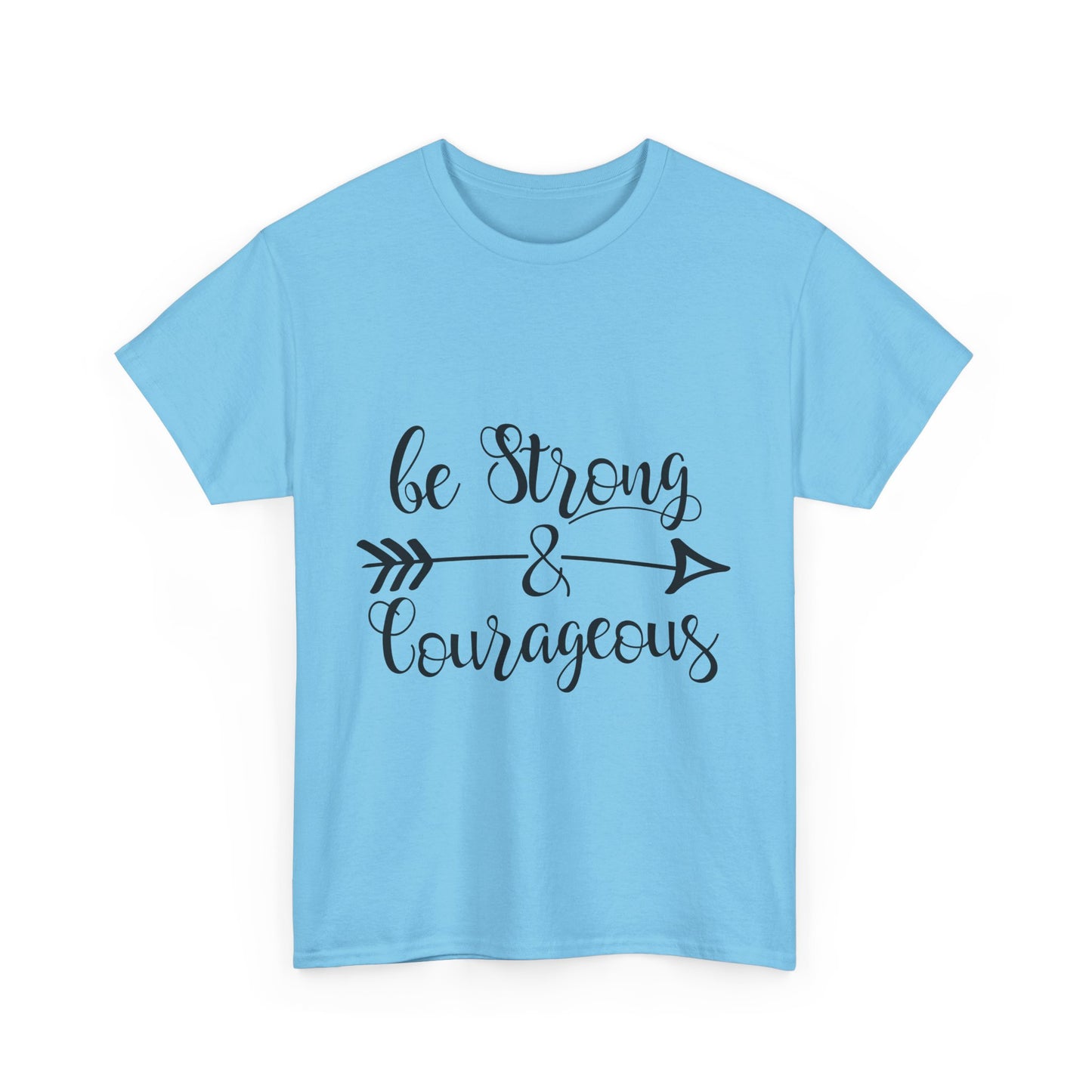 Be Strong & Courageous Unisex Heavy Cotton Tee