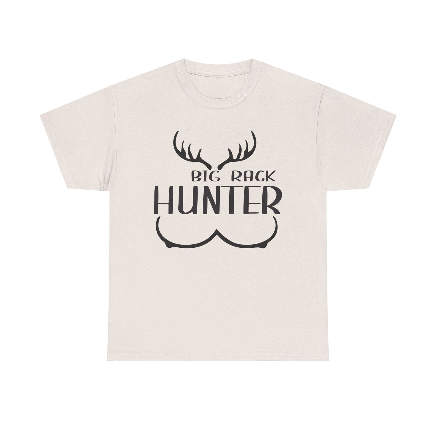 Hunting Humor Tee, Big Rack Hunter, Funny Hunter Shirt, Outdoor Apparel, Gift for Hunting Enthusiasts
