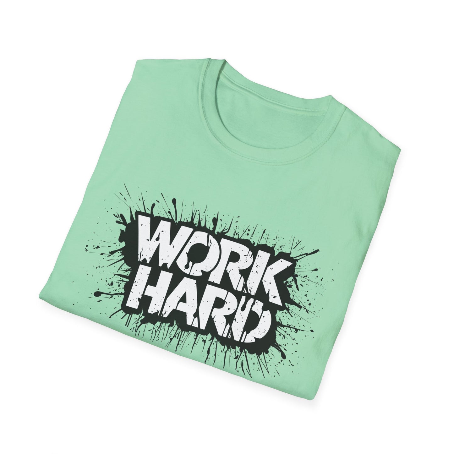 Work Hard Unisex T-Shirt - Motivational Tee for Gym, Gifts, Casual Wear, Funny Shirt, Work Motivation Apparel