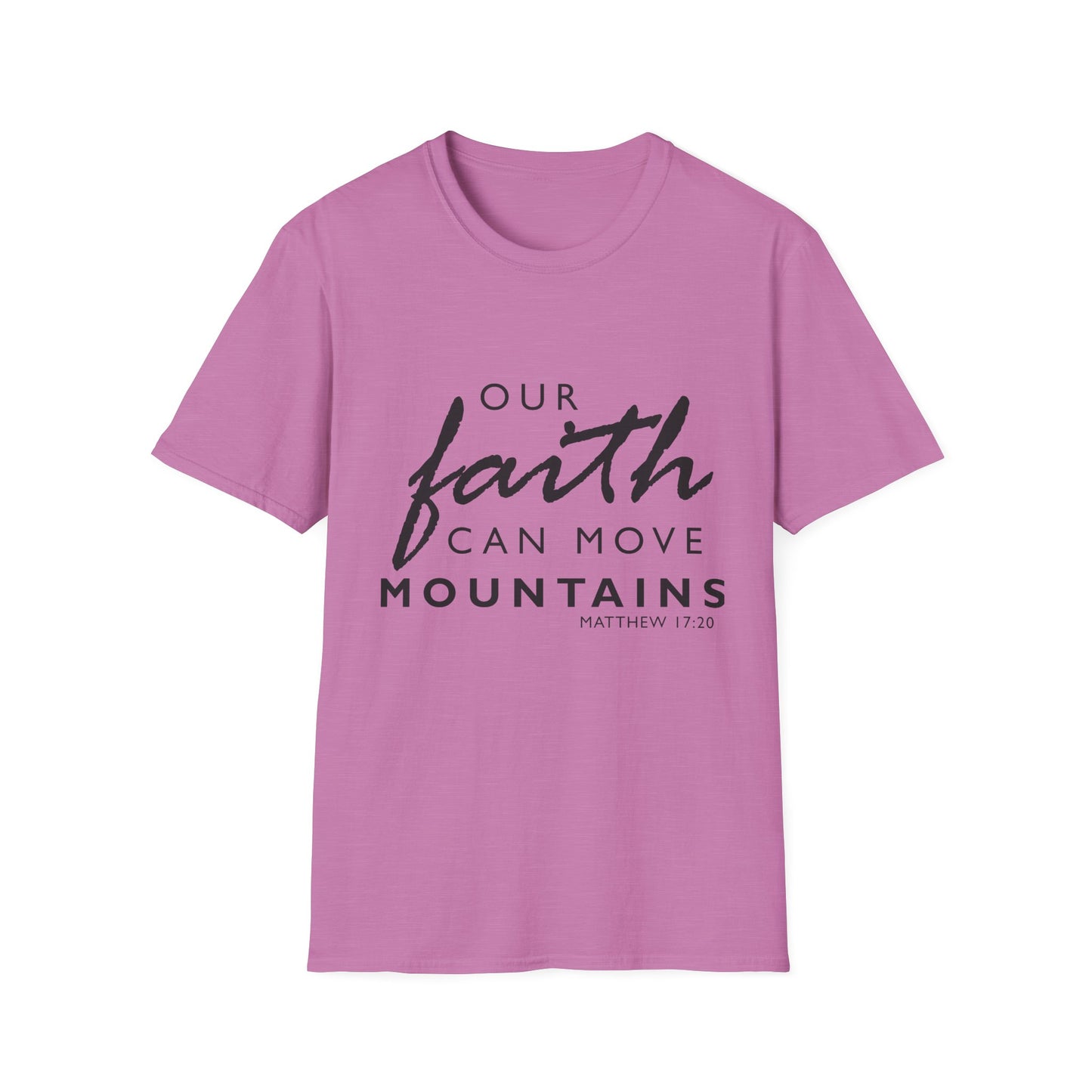 Inspirational Faith T-Shirt - "Our Faith Can Move Mountains"