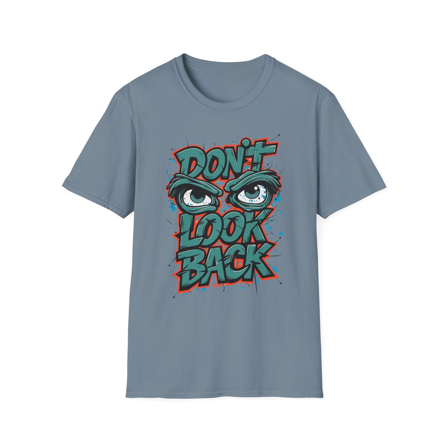 Motivational Graphic Tee, Don't Look Back Shirt, Casual Wear, Unisex T-Shirt, Gift Idea, Everyday Fashion
