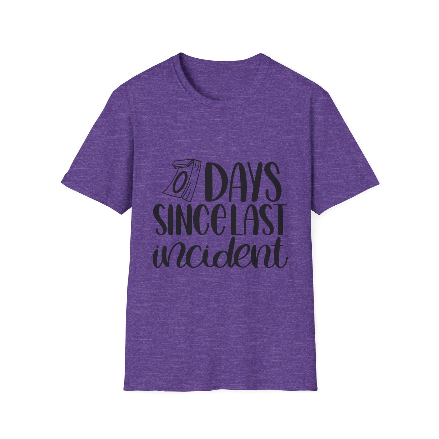 Funny Unisex Softstyle T-Shirt - 'Days Since Last Incident' Humor Tee
