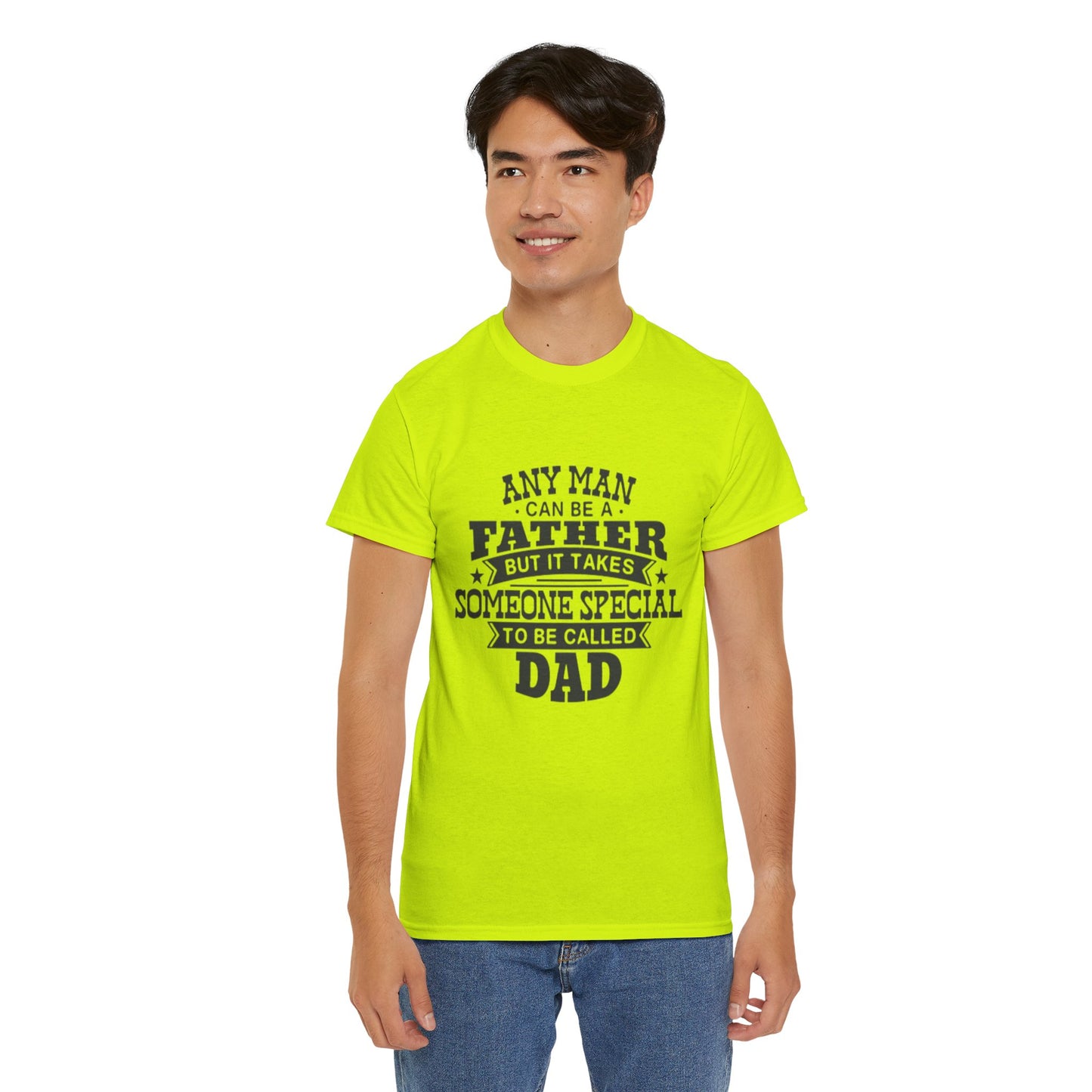 Father's Day Unisex Heavy Cotton Tee - 'Any Man Can Be A Father, But It Takes Someone Special To Be Called Dad'