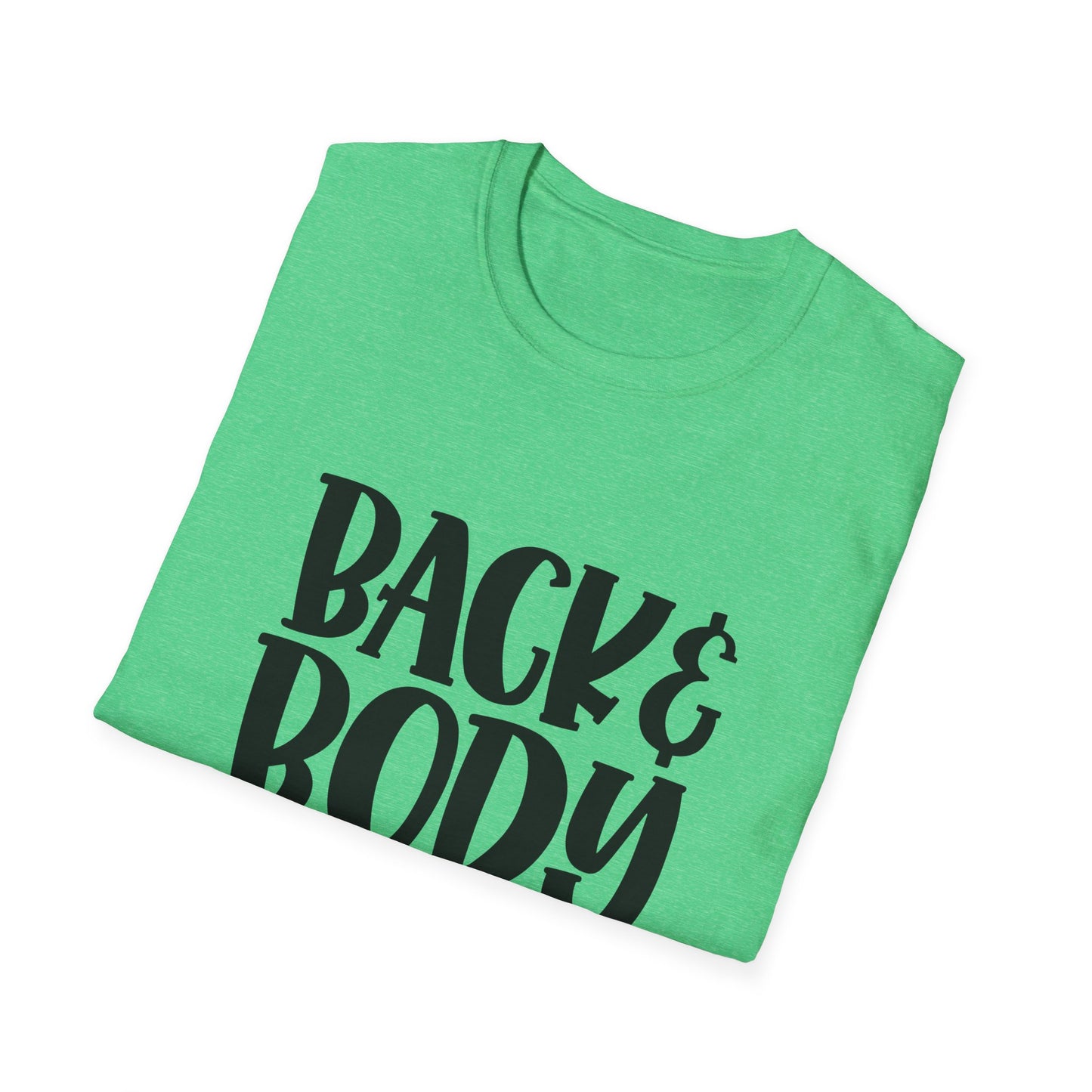 Humorous Unisex T-Shirt: 'Back & Body Hurts' Comfort Tee