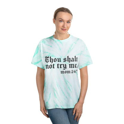 Chic Tie-Dye Tee with Inspirational Quote - 'Thou Shalt Not Try Me, Mom 24:7'