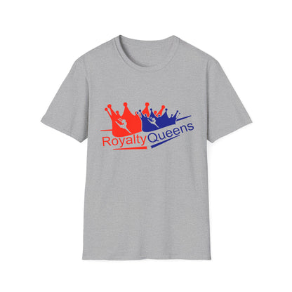 Royalty Queens Unisex Softstyle T-Shirt - Fun Statement Tee for Celebrations, Gifts, Birthdays, or Everyday Style