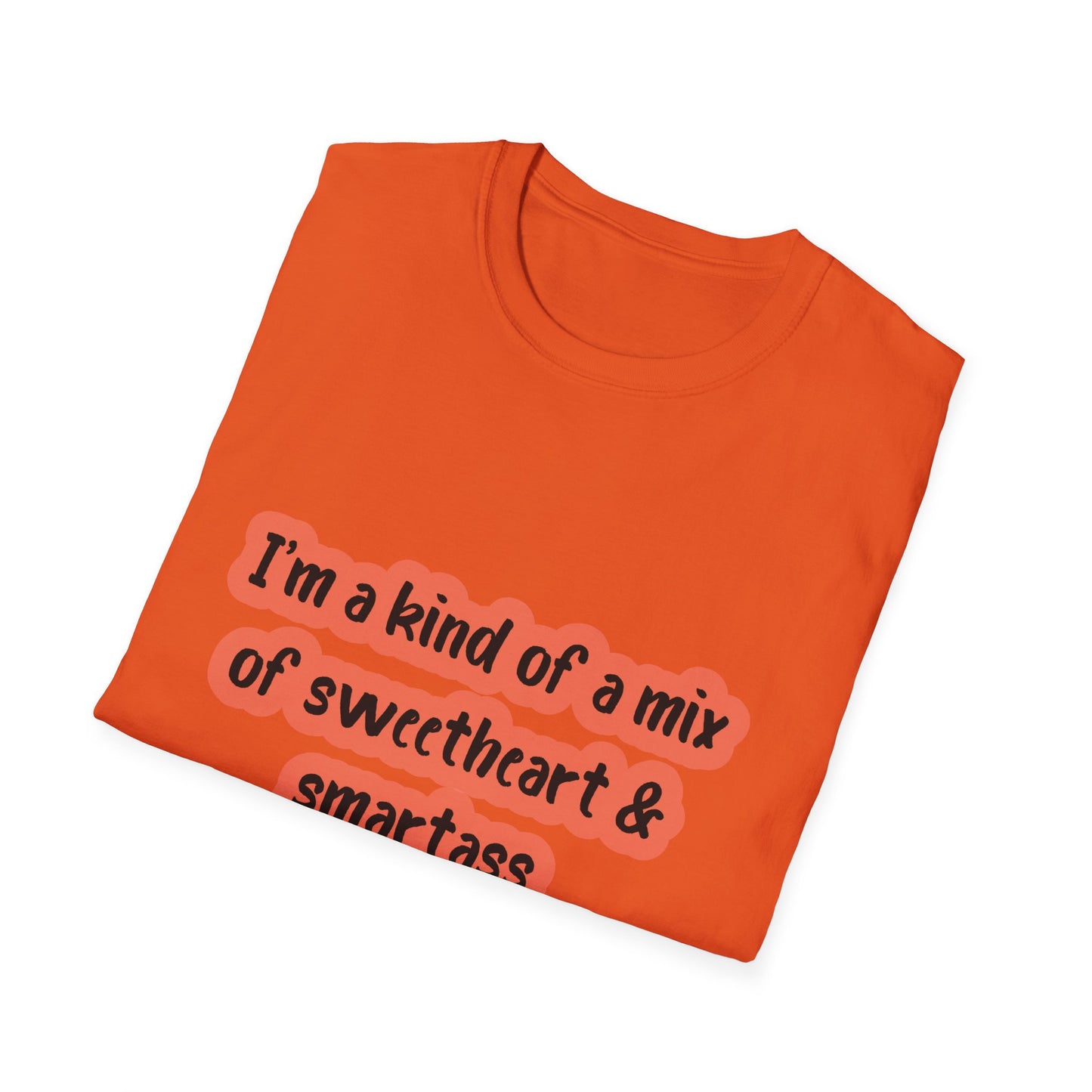 Funny Quote Unisex Softstyle T-Shirt - "I'm a mix of sweetheart & smartass"