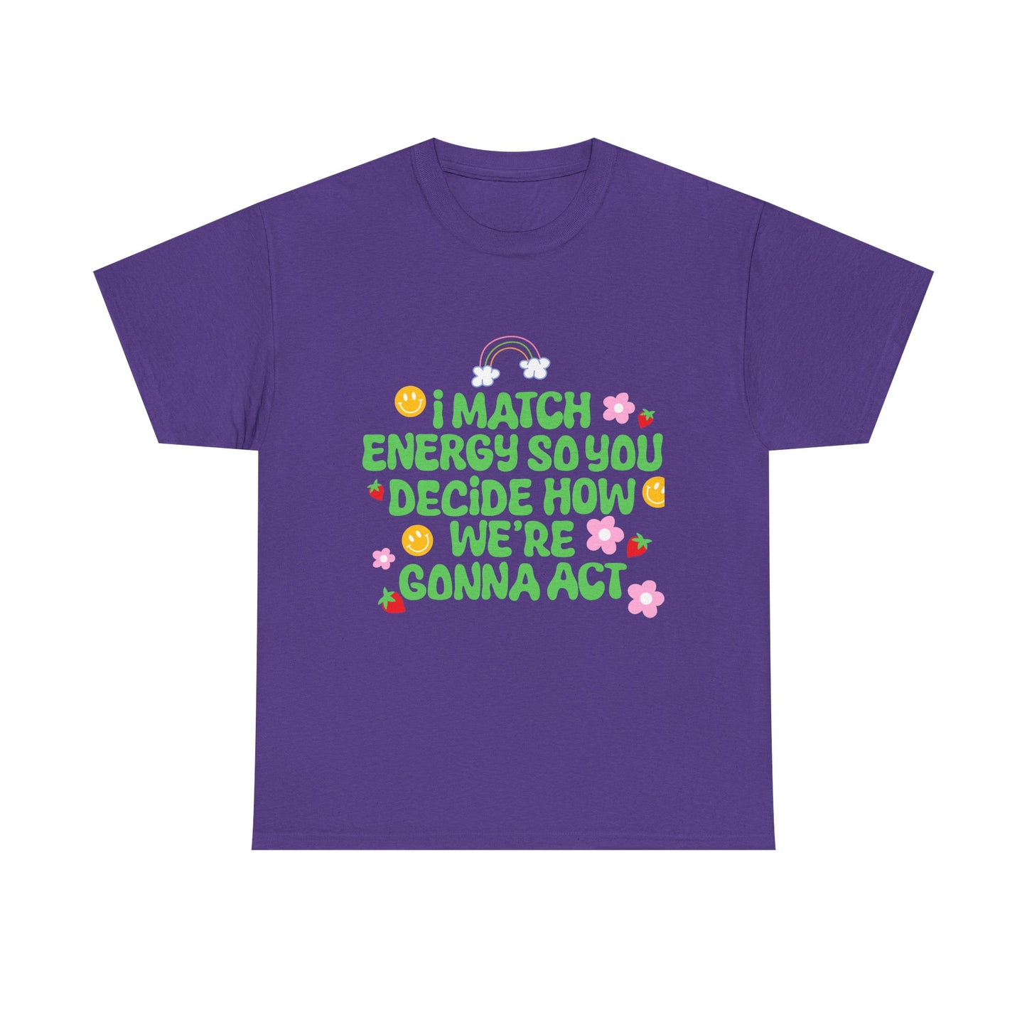 Positive Vibes Unisex Heavy Cotton Tee - "I Match Energy" Design