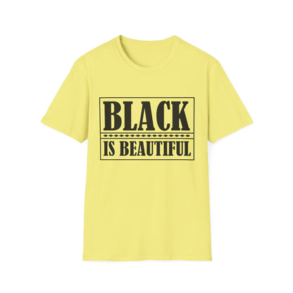 Unisex Softstyle T-Shirt, "Black is Beautiful" Tee, Affirmation Shirt, Everyday Wear, Gift for Activists, Comfort and Style