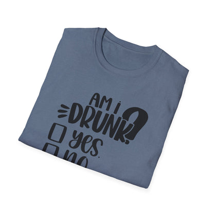 Funny Unisex Softstyle T-Shirt - 'Am I Drunk?' Humor Tee