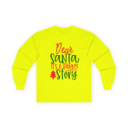 Unisex Funny Christmas Long Sleeve Tee, Holiday Humor Shirt, Gift for Family, Santa Lover Tee, Party Wear, Cozy Winter Top