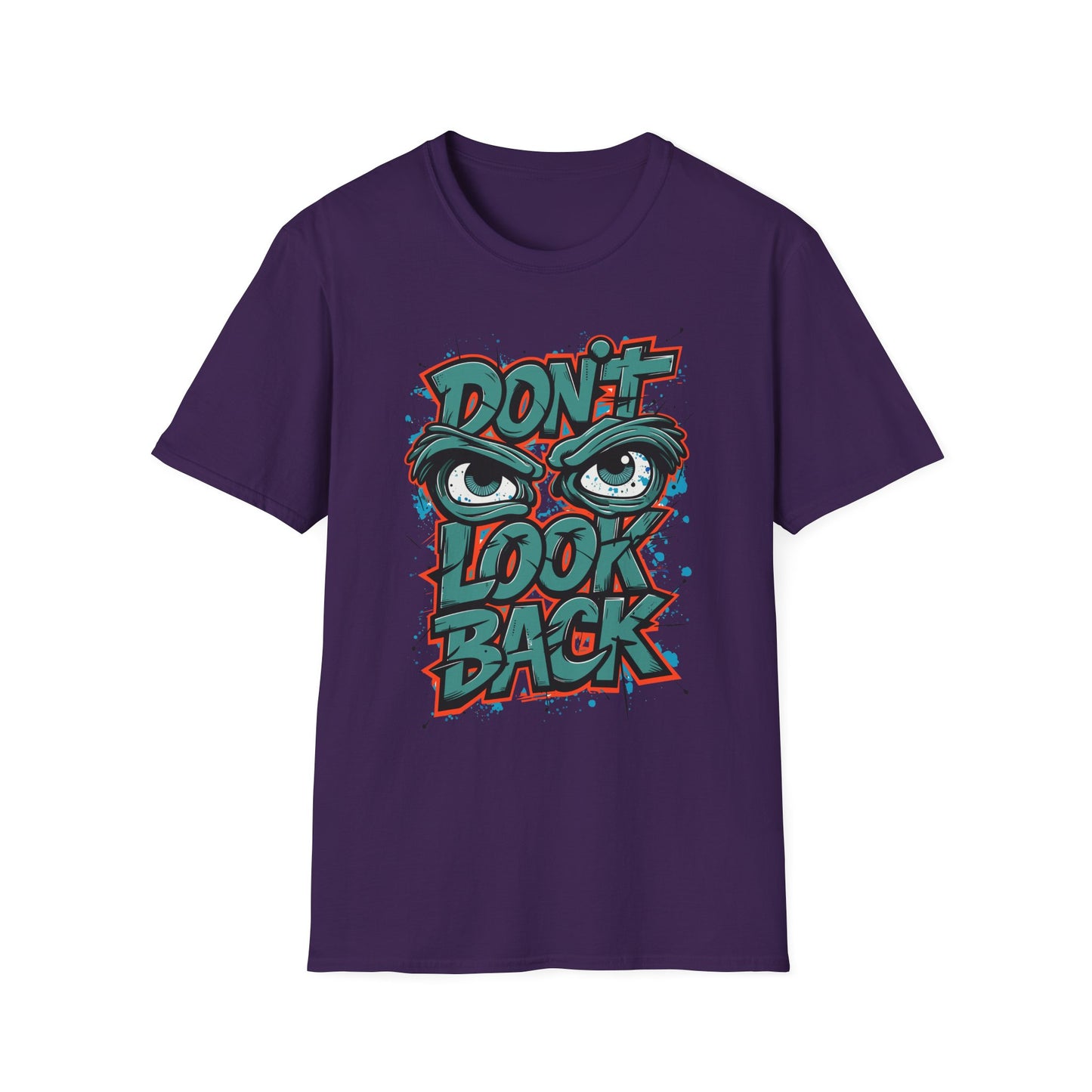 Motivational Graphic Tee, Don't Look Back Shirt, Casual Wear, Unisex T-Shirt, Gift Idea, Everyday Fashion
